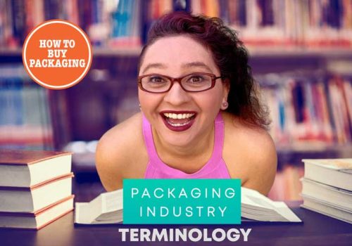 Packaging Industry Terms